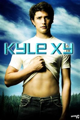 Kyle XY: Salaperäinen nuorukainen etsii identiteettiä ja rakkautta mystisten voimiensa keskellä!